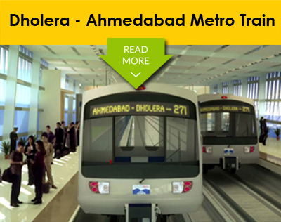 Dholera SIR Project-Dholera Ahmedabad Metro Train